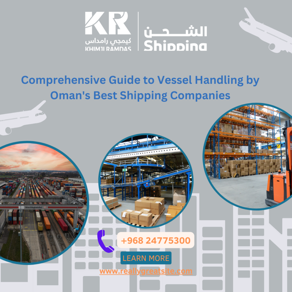 Vessel Handling By Oman's Best Shipping Companies